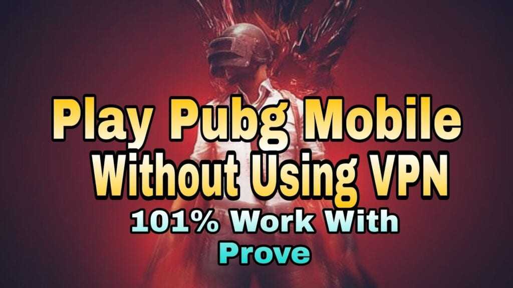 PUBG Mobile: How to Play PUBG Mobile Without VPN ...