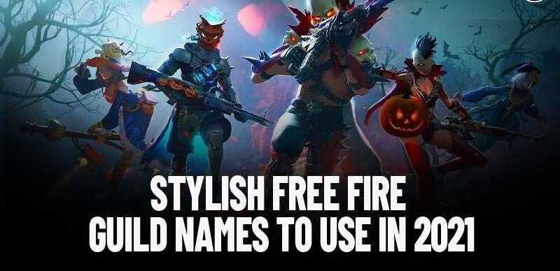 Stylish And Cool Free Fire Guild Names For 21