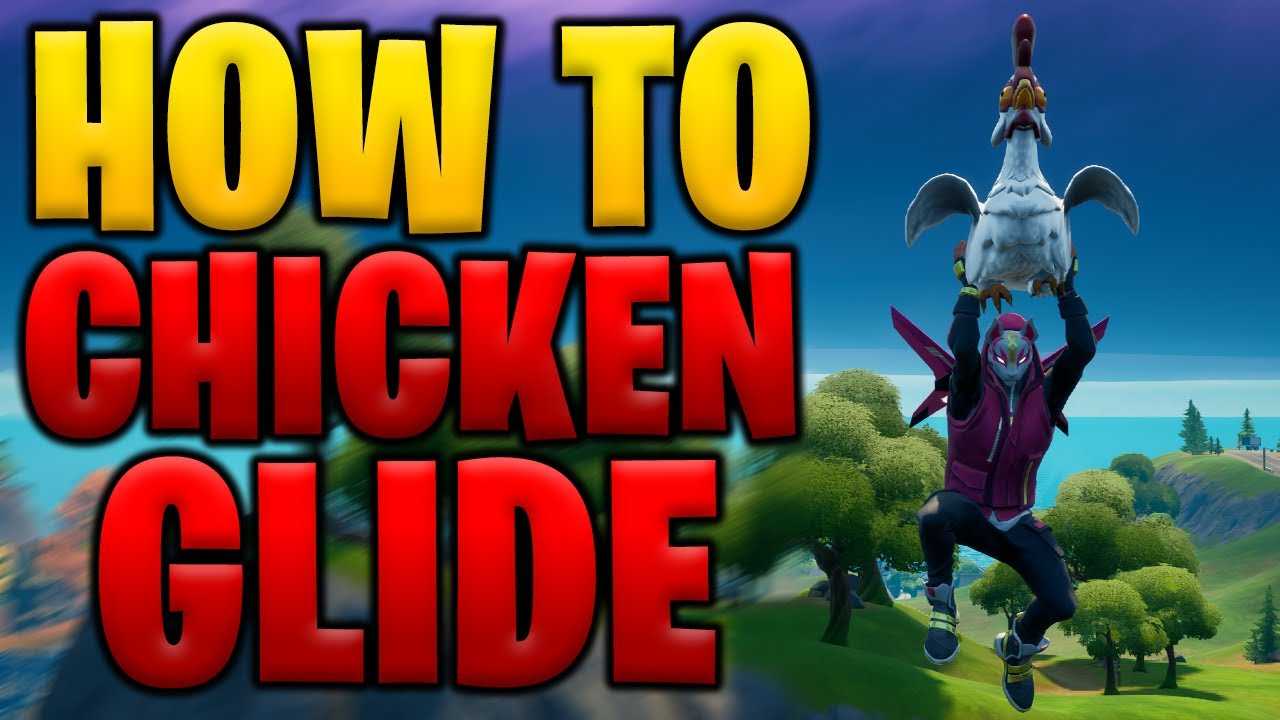 How to Chicken Glide