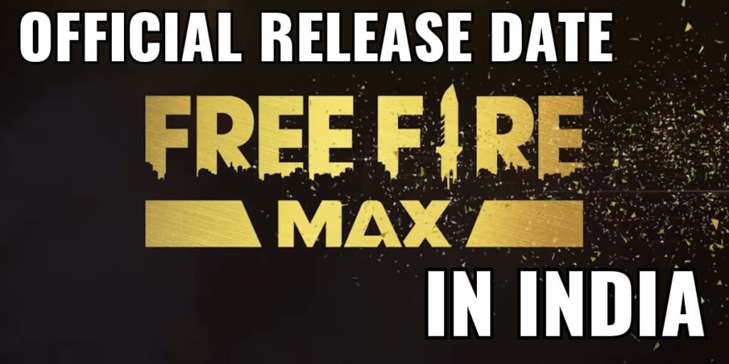 Free Fire Max Release Date In India