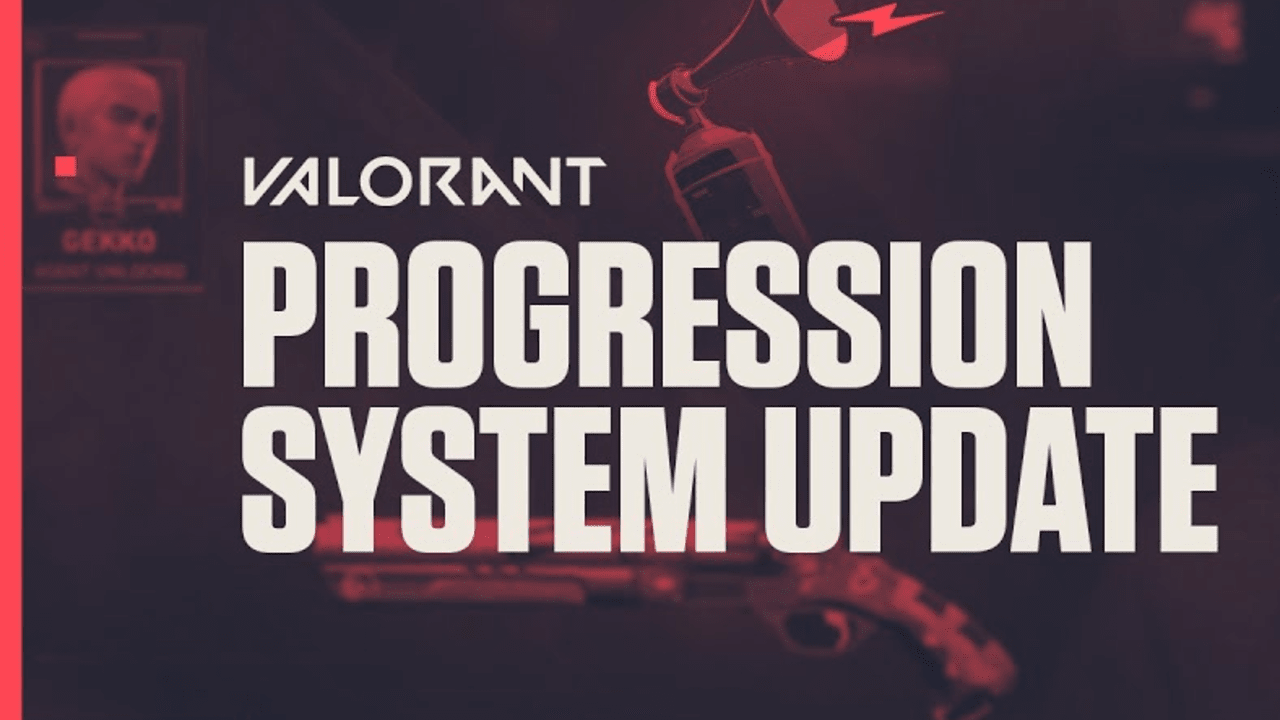 Valorant Progression update